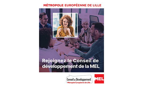 affiche pour rejoindre le conseil de développement de la MEL avec des personnes autour d'une table et un encadré dans lequel se trouve une femme qui présente un projet. 